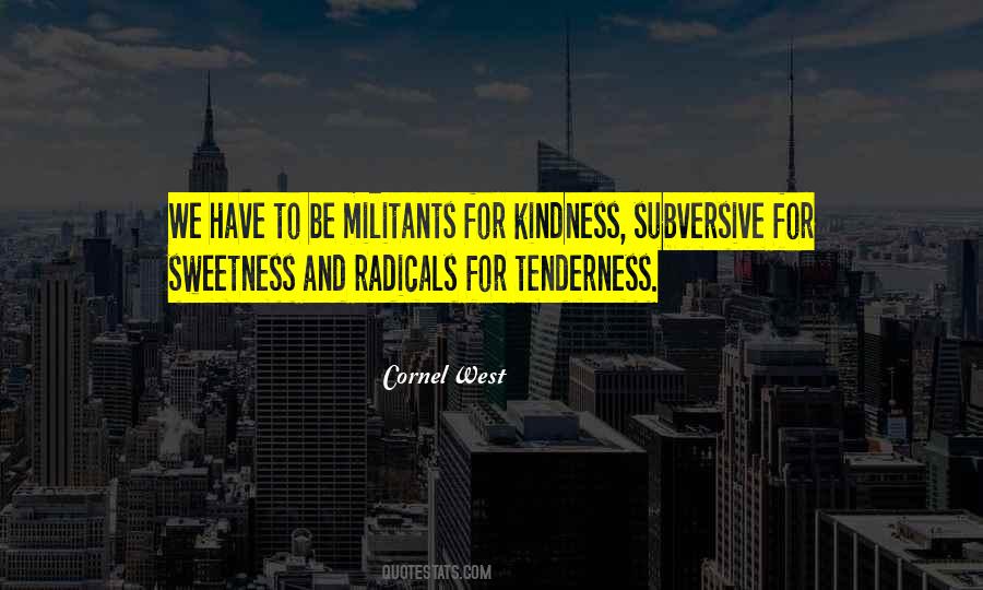 Quotes On Tenderness And Kindness #140773