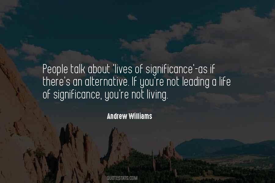 Quotes About Not Living Life #34719