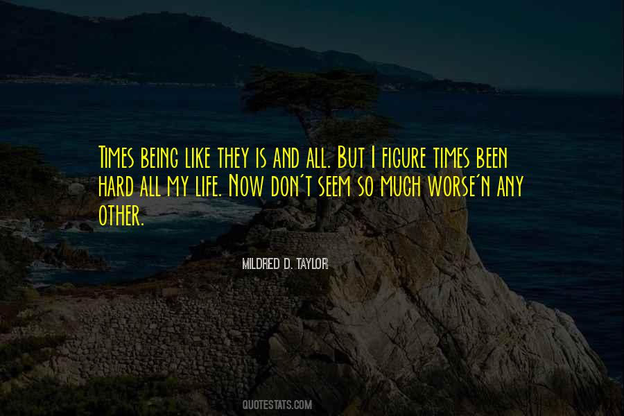 Life Times Quotes #6437