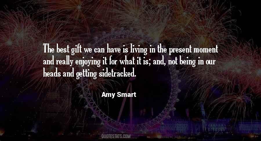 Quotes About Not Living In The Present #1225610