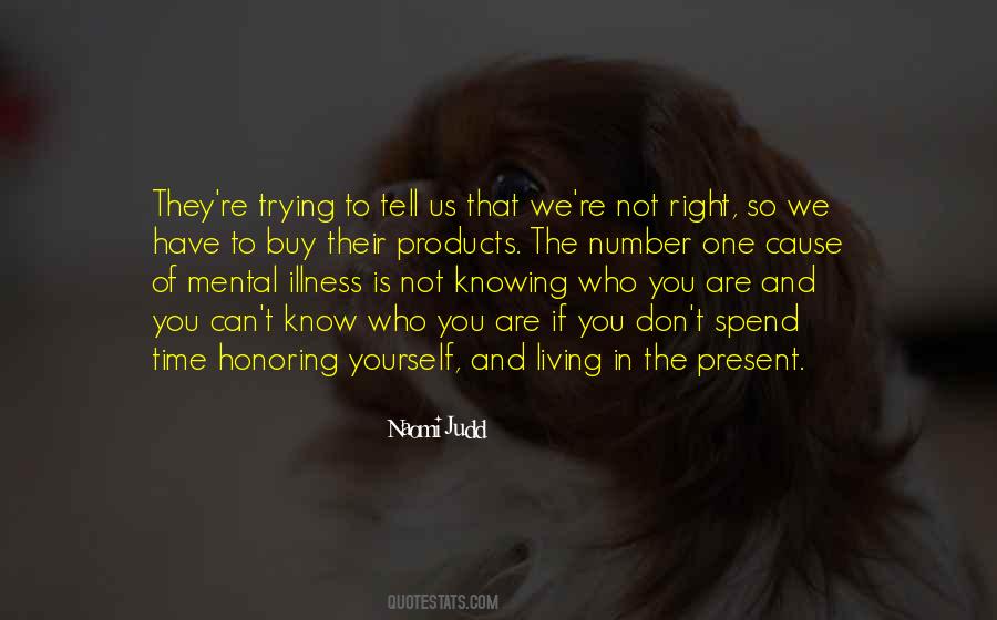 Quotes About Not Living In The Present #975445