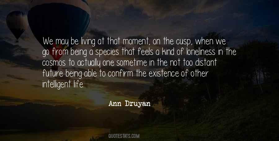 Quotes About Not Living In The Moment #1173714