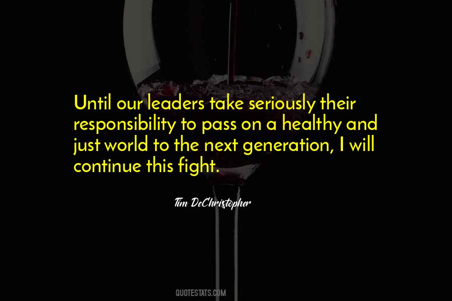 Quotes On The Next Generation Of Leaders #364424