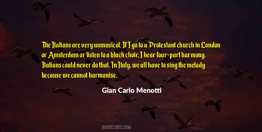 Carlo Menotti Quotes #1283361