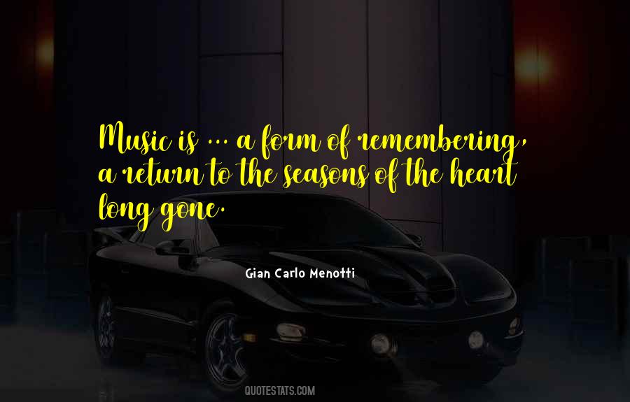 Carlo Menotti Quotes #905629