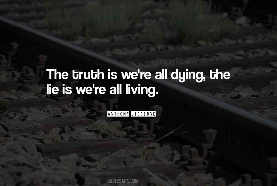 Quotes About Not Living A Lie #258678