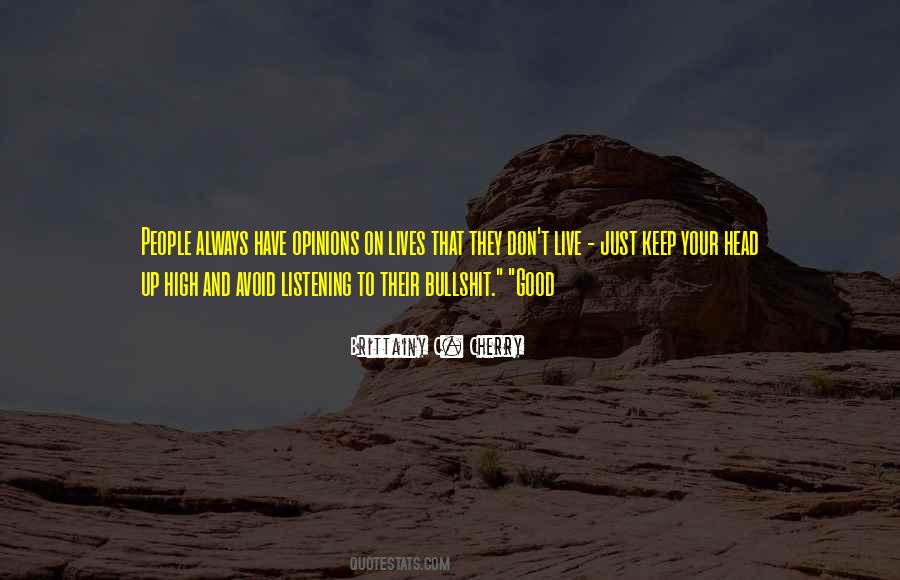 Quotes About Not Listening To Bullshit #933070