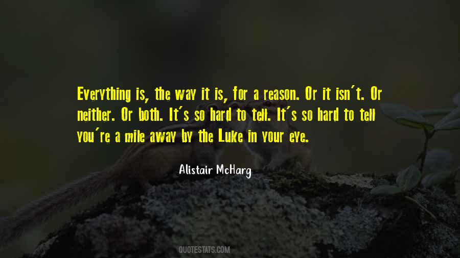 The Way It Is Quotes #978325