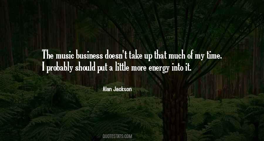 Put More Energy Quotes #1807938