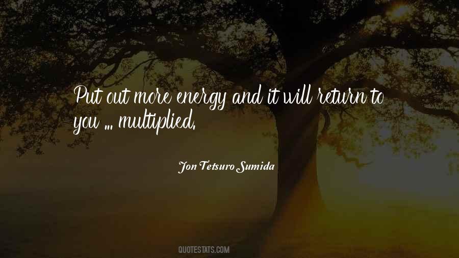 Put More Energy Quotes #852868