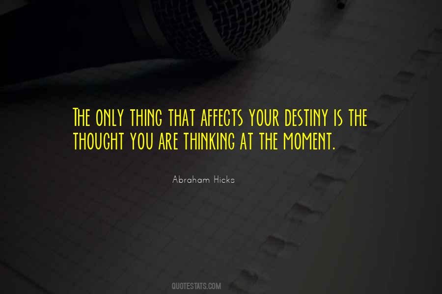 Quotes On Thoughts And Destiny #1132141