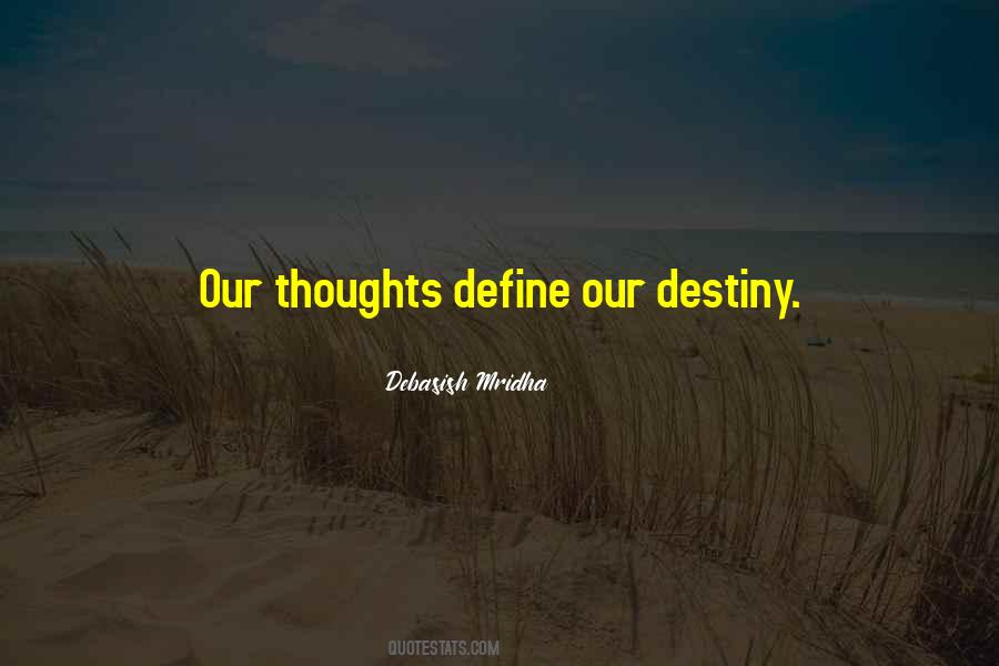 Quotes On Thoughts And Destiny #1687273