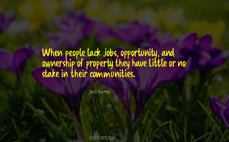 Lack Of Opportunity Quotes #1053375