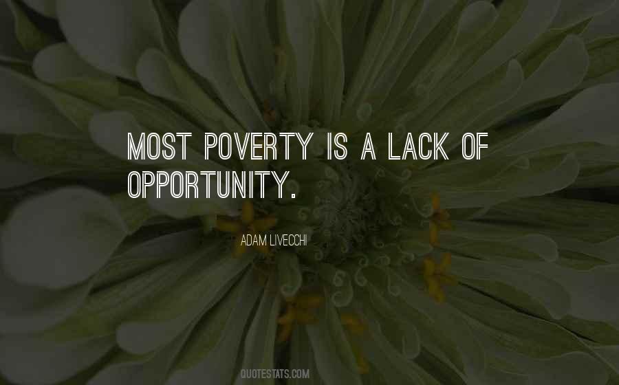 Lack Of Opportunity Quotes #26028