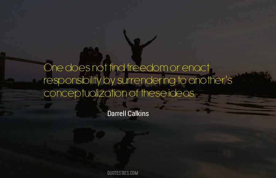 Weekend With Darrell Calkins Quotes #1020383