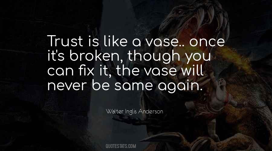 Quotes On Trust Broken #1127296