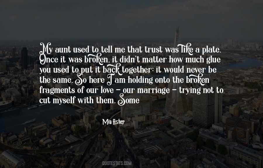 Quotes On Trust Broken #1158976