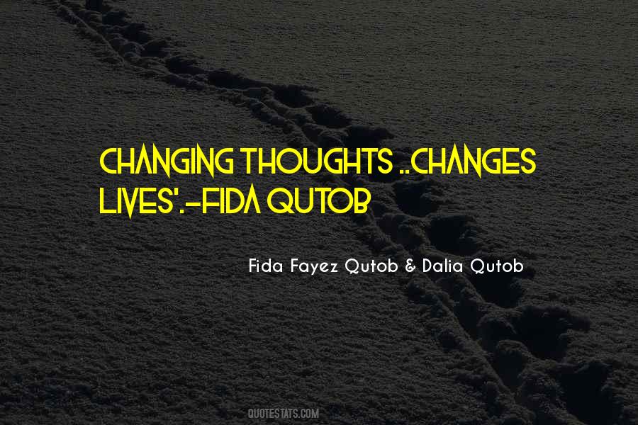 Changes Lives Quotes #1690442