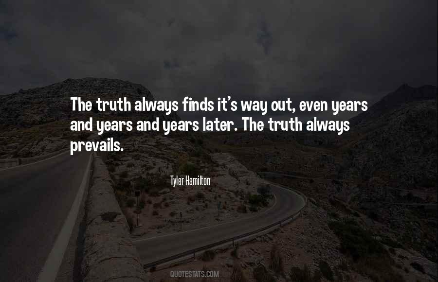 Quotes On Truth Always Prevails #1401903