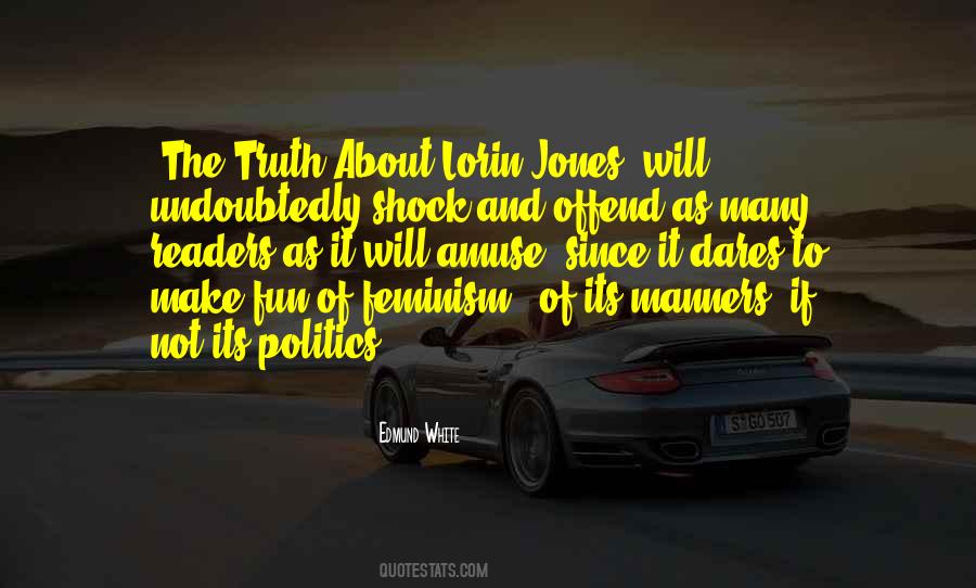 Quotes On Truth And Politics #1015362