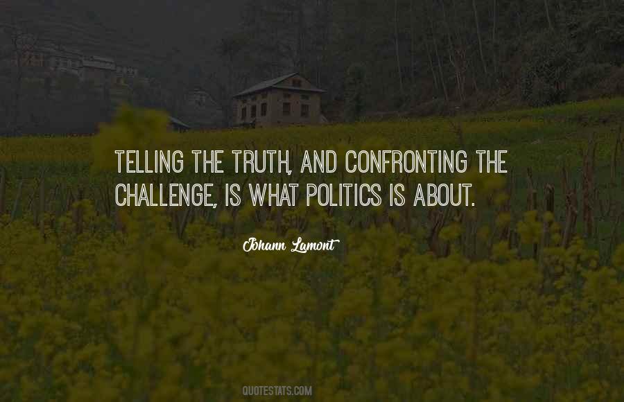 Quotes On Truth And Politics #753347
