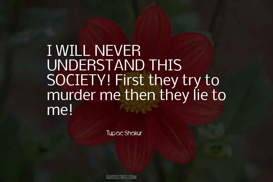 Quotes On Try To Understand Me #309757