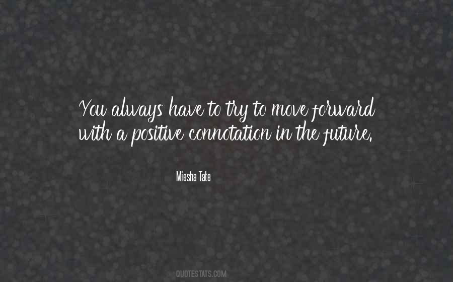 Quotes On Trying To Move Forward #1438453