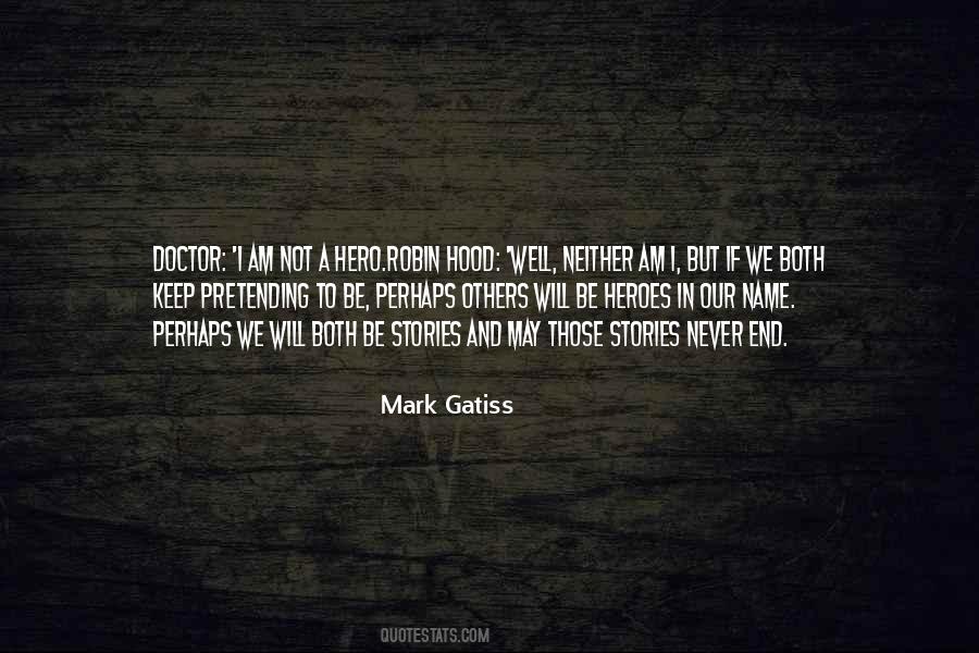 Gatiss Quotes #1334722