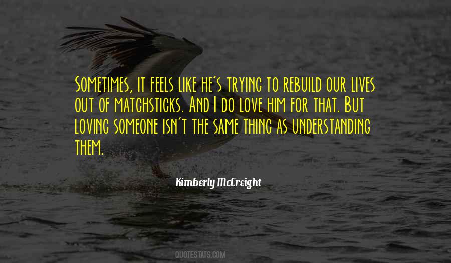 Quotes On Understanding Someone #888160