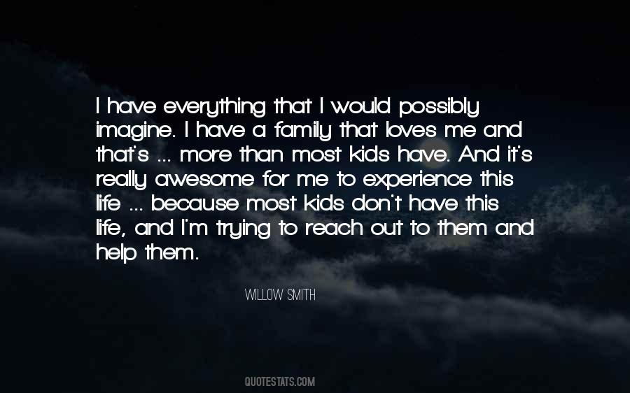 Kids Are Awesome Quotes #604926