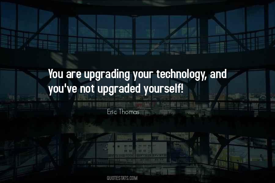 Quotes On Upgrading Yourself #93623