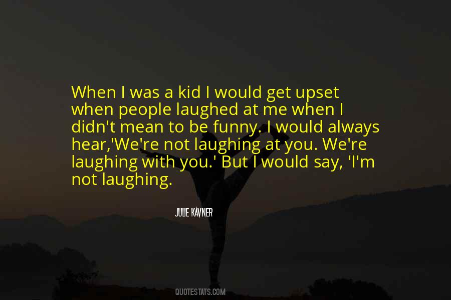 Quotes About Not Laughing #362972