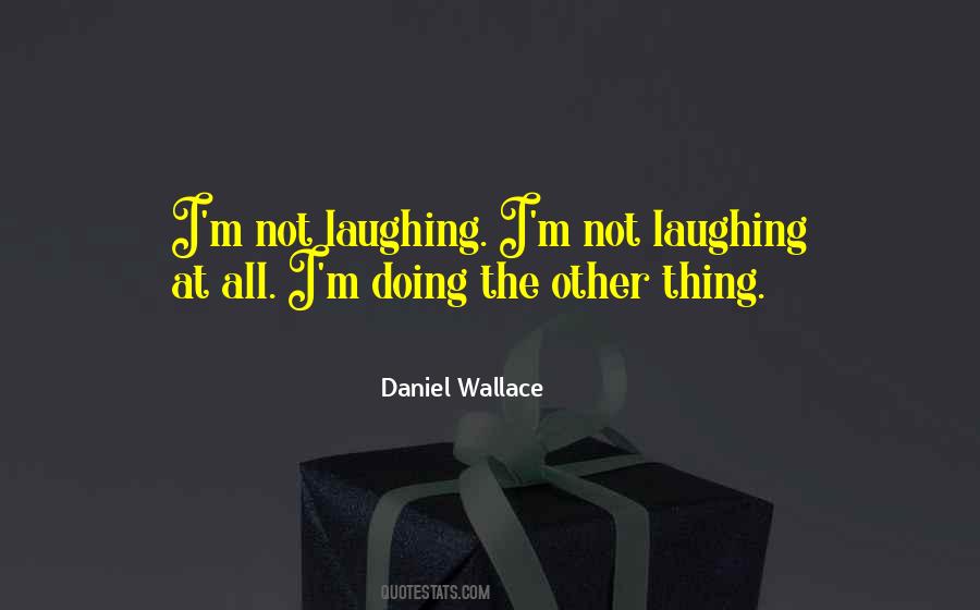 Quotes About Not Laughing #491760