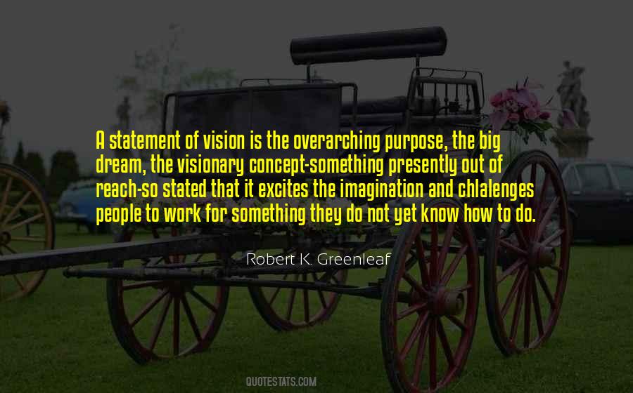 Quotes On Vision And Purpose #306594