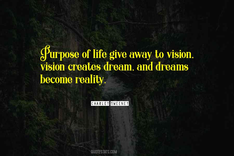 Quotes On Vision And Purpose #672252