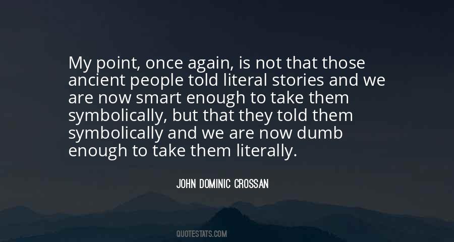 Dominic Crossan Quotes #857236