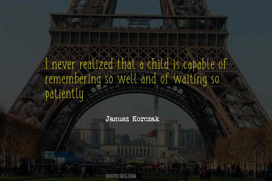 Quotes On Waiting Patiently #1363432