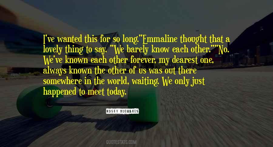 Quotes On Waiting To Meet You #1748352