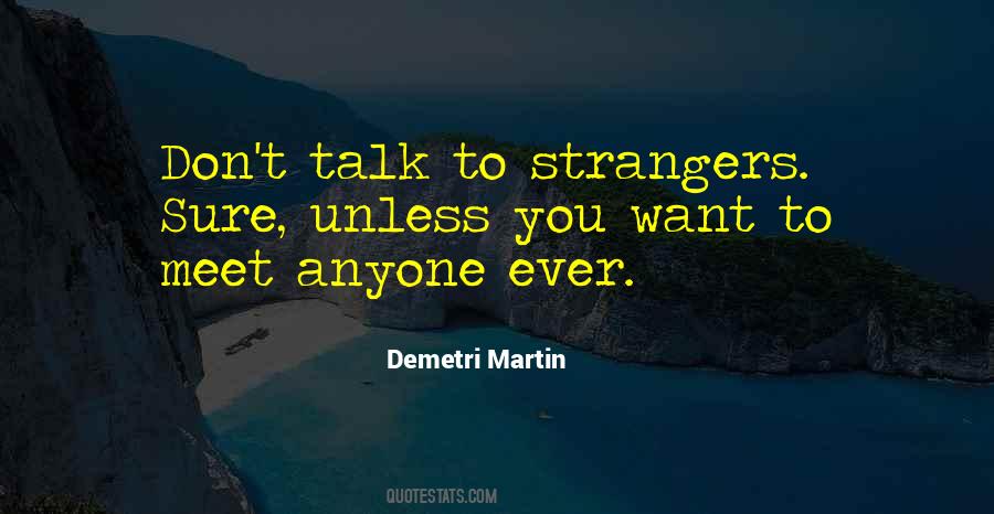 Quotes On Want To Meet #131200