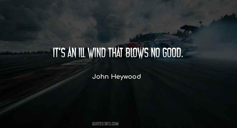 Ill Wind Quotes #497606