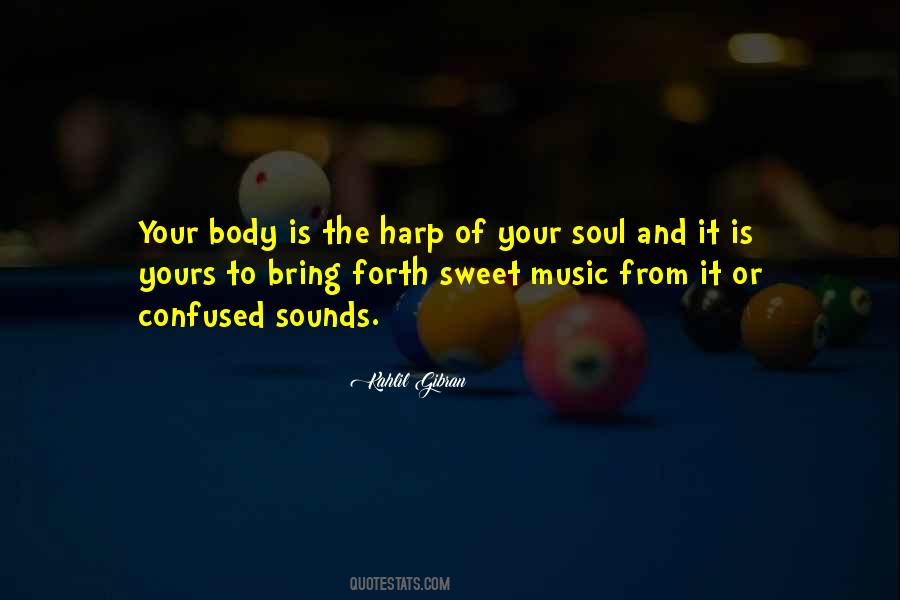 Sweet Sounds Quotes #1075123