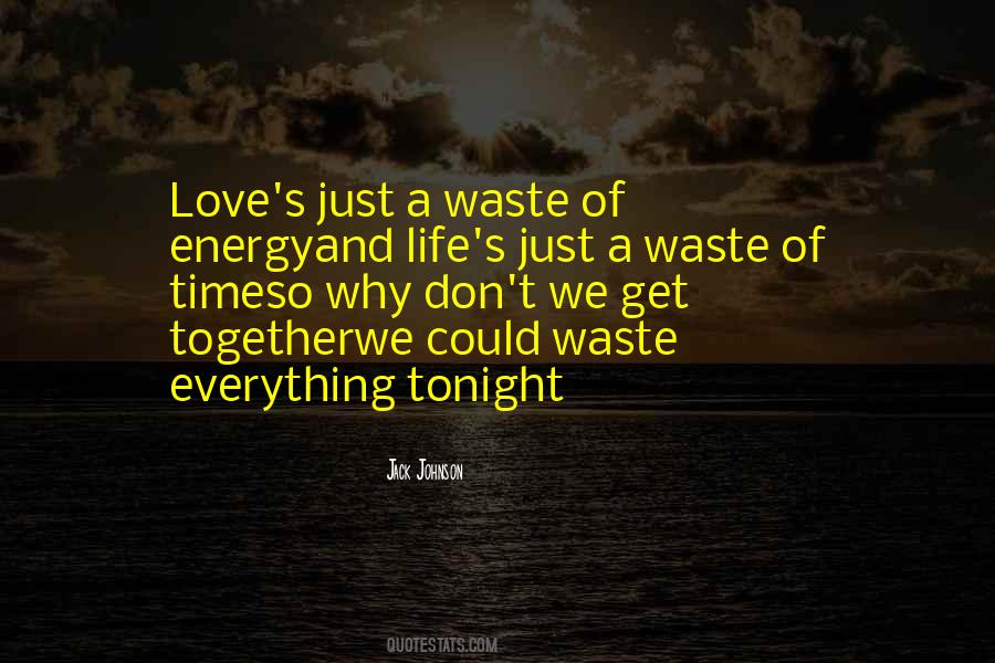 Quotes On Waste Love #117959