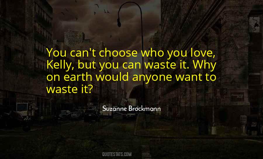 Quotes On Waste Love #664089