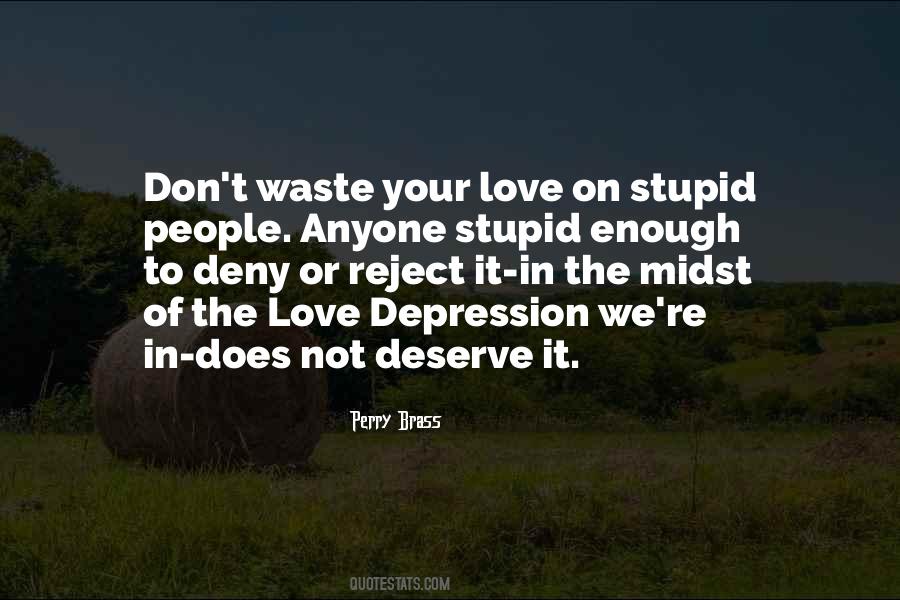 Quotes On Waste Love #95122