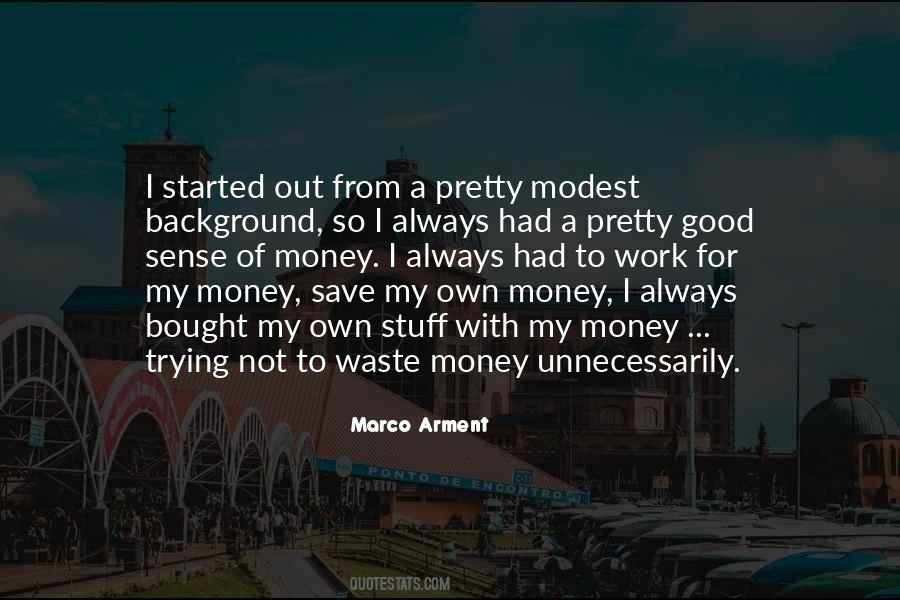Quotes On Waste Of Money #241439