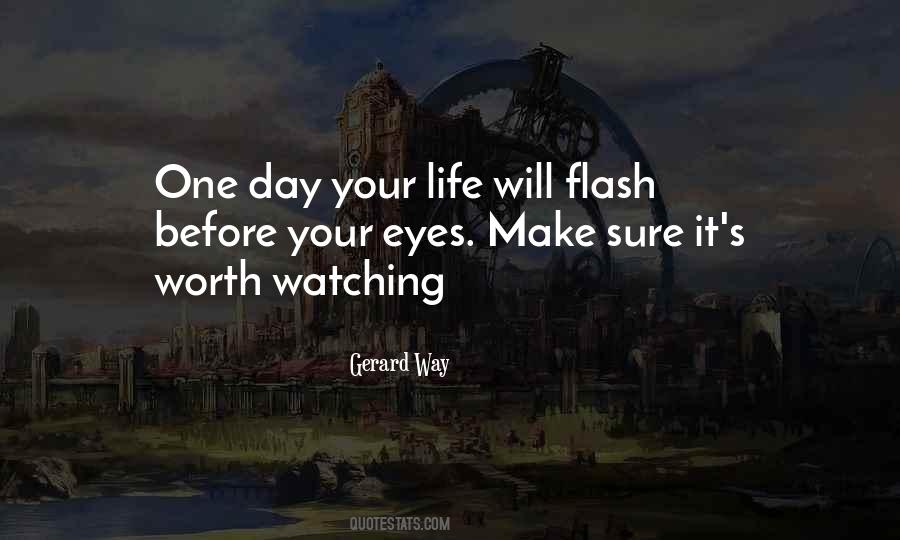 Quotes On Watching Life Go By #18427