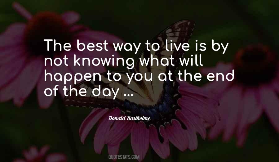 Quotes About Not Knowing What Will Happen #1240169