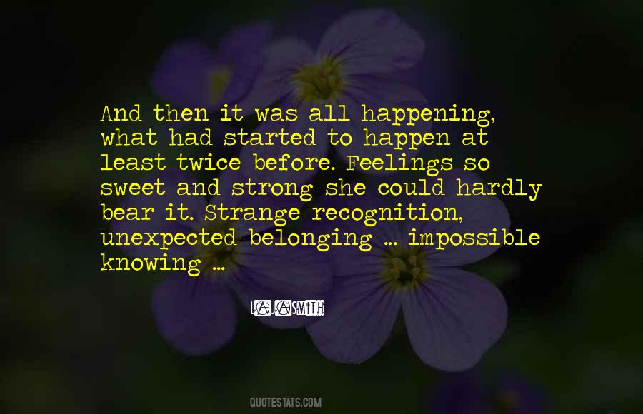 Quotes About Not Knowing What Will Happen #615228