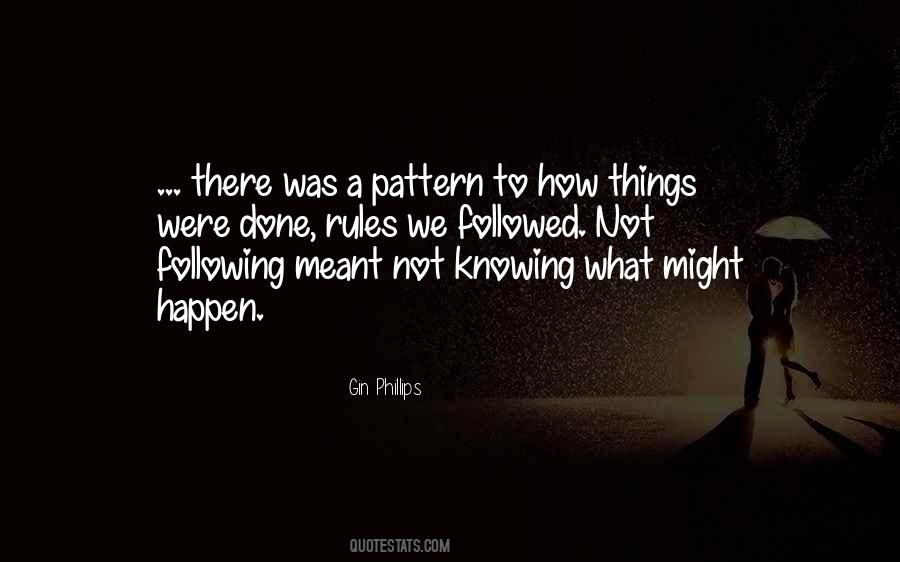 Quotes About Not Knowing What Will Happen #875173