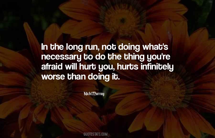 Quotes On What Hurts You #495234